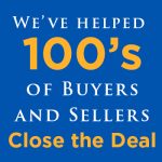 We've helped 100's of buyers and sellers close the deal